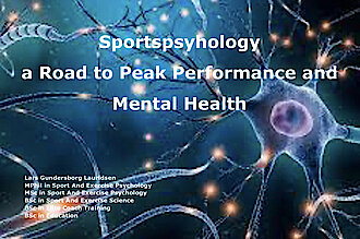 Sportspsyhology; a road to peak performance and mental health